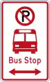 (R6-71.1) No Parking: Bus Stop (on both sides of this sign)