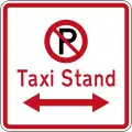 (R6-72.1) No Parking: Taxi Stand (on both sides of this sign)