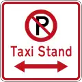 (R6-72.1) No Parking: Taxi Stand (on both sides of this sign)