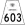 Highway 603 marker