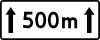 T-20 "plate indicating distance of a road stretch on which restriction applies"