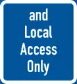 Traffic requiring local access also permitted