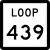 State Highway Loop 439 marker