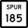 State Highway Spur 185 marker