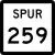 State Highway Spur 259 marker