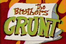 The Brothers Grunt titleboard