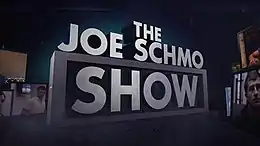 The Joe Schmo Show in block letters.