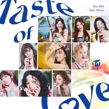 White background with members' pictures organized in a staircase pattern. Blue font reading "Taste of Love" in a warped pattern around the members' photos. From left to right: Nayeon, Sana, Dahyun, Jeongyeon, Jihyo, Chaeyoung, Momo, Mina, Tzuyu