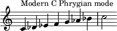  {
\override Score.TimeSignature #'stencil = ##f
\relative c' {
  \clef treble \time 7/4
  c4^\markup { Modern C Phrygian mode } des es f g aes bes c2
} }
