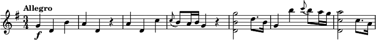 
\relative c'' {
  \tempo "Allegro"
  \key g \major
  \time 3/4
  g4\f d b' |
  a4 d, r |
  a'4 d, c' |
  \appoggiatura c8 b a16 b g4 r |
  <g' b, d,>2 d8. b16 |
  g4 b' \appoggiatura c8 b a16 g |
  <a c, d,>2 c,8. a16 |
}
