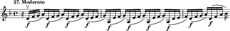 
%etude27
\relative f'
{  
\time 4/4 
\tempo "27. Moderato"
\key f \major
r16 d\upbow\f (f g a) d,\f (f g a) d,\f (f g a) d,\f (e f | g ) a,\f (e' f g) a,\f (e' f g) a,\f (e' f g) a,\f (d e f) d\f (f g a) d,\f (f a bes) 
}
