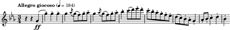 {
 \key c \minor \tempo "Allegro giocoso" 4=184 \time 3/4 \relative c'' {
r4 r4 g4\ff( g'4-.) g4-. g4-.| g4 \acciaccatura aes8 g8( f) g8-. aes8-.| g4 \acciaccatura aes8 g8( f) g8-. aes8-.|
bes4-. c8( d) ees-. d-.| c-. bes-. aes-. g-. f-. ees-.| d( c) bes-. aes-. g4-.|
aes8-. bes-. c4-. d4-.| bes4-.
 }
}