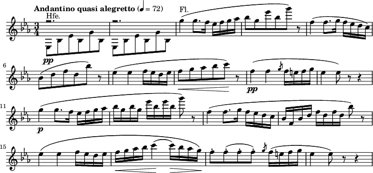 {
 \key c \minor \tempo "Andantino quasi alegretto" 4=72 \time 3/4 \relative c' {
<<
  \relative { r2. r2.}
  \\
  \relative { ees8^"Hfe."\pp bes'8 ees8 bes8 g'8 bes,8| ees,8 bes'8 ees8 bes8 g'8 bes,8 }
>>
g''4^"Fl."( g8. f16 ees16 f16 g16 aes16| bes8 g8 ees'8 bes8 g'8) r8| f,4( f8. g16 f16 ees16 d16 c16)| bes8( d8 f8 d8 bes'8) r8|
ees,4( ees4 f16 ees16 d16 ees16| f8\< g8 aes8 bes8 c8\!) r8| f,4\pp( f4 \slashedGrace g8 f16 e16 f16 g16| ees4 ees8) r8 r4|
g4\p( g8. f16 ees16 f16 g16 aes16| bes16 g16 bes16 g16 ees'16 bes16 ees16 bes16 g'8) r8|
f,4( f8. g16 f16 ees16 d16 c16| bes16 f16 bes16 d16 f16 d16 f16 d16 bes'8) r8|
ees,4\( ees4 f16 ees16 d16 ees16| f16\< g16 aes16 bes16 c4\!( c16\>) bes16 aes16 g16\!\)| f8-. f8-.( f8-. f8-.) \slashedGrace g8 f16( e16 f16 g16| ees4 ees8) r8 r4
 }
}