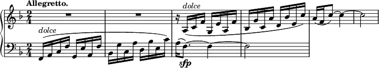 
 \relative c' {
  \new PianoStaff <<
   \new Staff { \key f \major \time 2/4 \tempo "Allegretto."
    R2 R2 r16 a^\markup \italic dolce ( c f g, e' a, f' bes, g' c, a' d, bes' e, c') a (f c'8~) 4~ 2
   }
   \new Staff { \key f \major \time 2/4 \clef bass
    f,,,16^\markup \italic dolce ( a c f g, e' a, f' bes, g' c, a' d, bes' e, c') a( f8._\sfp)~ f4~ f2
   }
  >>
 }
