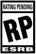 ESRB Rating: RP (Rating Pending)